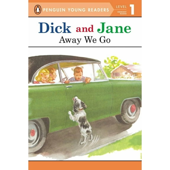 Dick and Jane Away We Go, (Paperback)