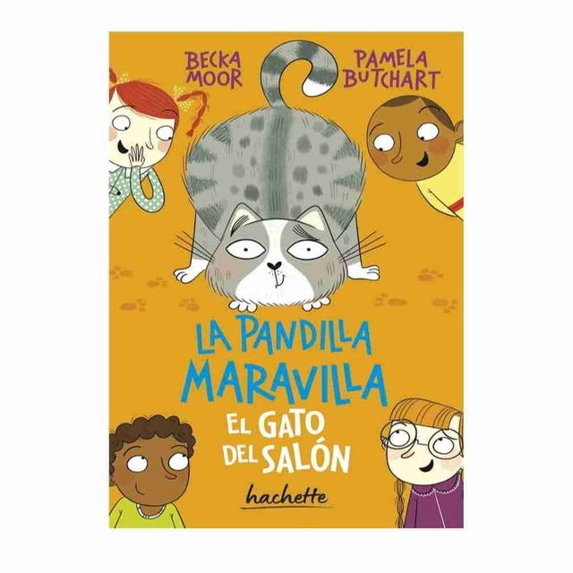 El gato del salón (la pandilla maravilla) Ediciones Larousse México Pamela Butchart