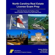 North Carolina Real Estate License Exam Prep: All-in-One Review and Testing to Pass North Carolina's Pearson Vue Real Estate Exam (Paperback)