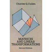 Matrices and Linear Transformations: Second Edition [Paperback - Used]