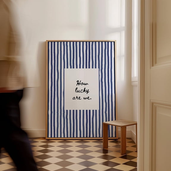 How Lucky Are We Print: Navy Blue Striped Quote Wall Art Printable Positive Poster, Trendy Aesthetic Home Decor, Girly Preppy Art #116, Unframed Poster Size 8x12