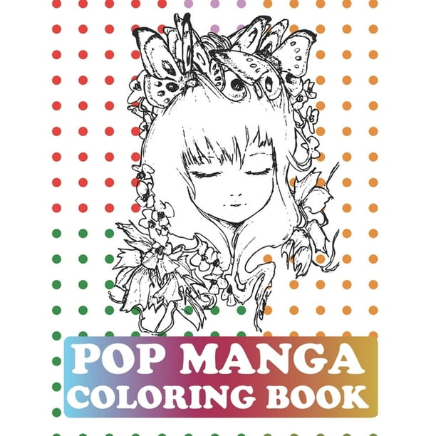 Download Pop Manga Coloring Book Manga Coloring Book For Girls Paperback Walmart Com Walmart Com