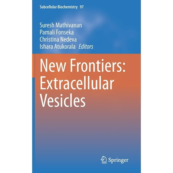Subcellular Biochemistry New Frontiers: Extracellular Vesicles, Book 97, (Hardcover)