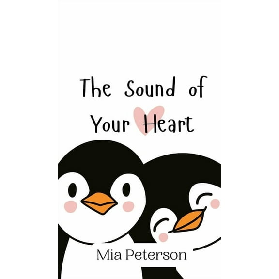 The Sound of Your Heart, (Hardcover)