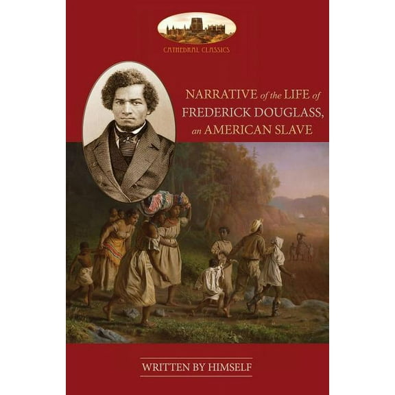 Narrative Of The Life Of Frederick Douglass, An American Slave: Unabridged, with chronology, bibliography and map (Azilo, (Paperback)