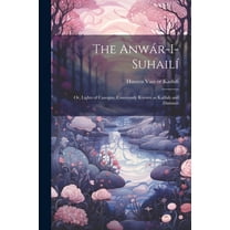 The Anwár-i-Suhailí (Paperback)