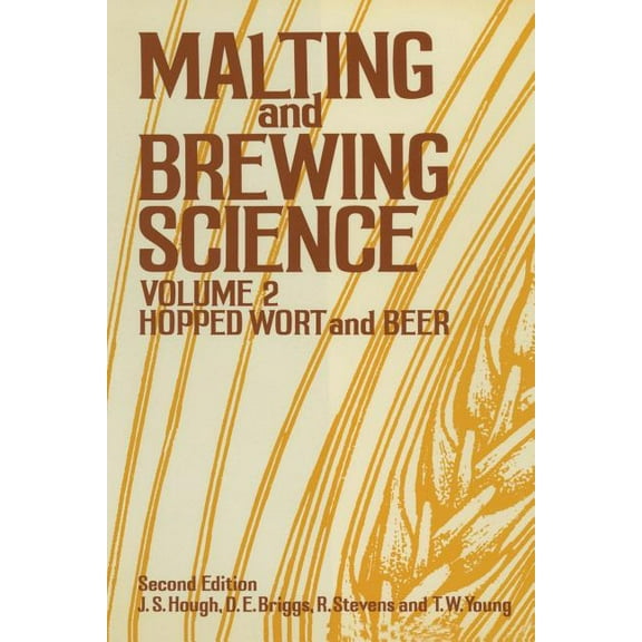 Malting and Brewing Science: Volume II Hopped Wort and Beer, (Paperback)