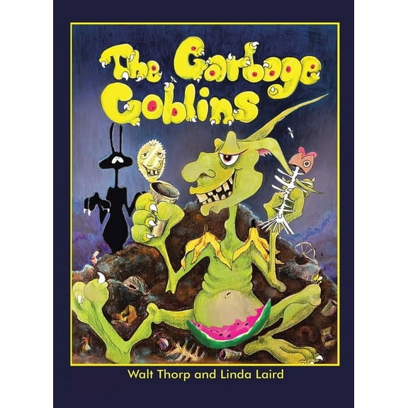 The Garbage Goblins, (Hardcover)