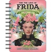 For the Love of Frida 2025 Weekly Planner Calendar : Art and Words Inspired by Frida Kahlo (Calendar)