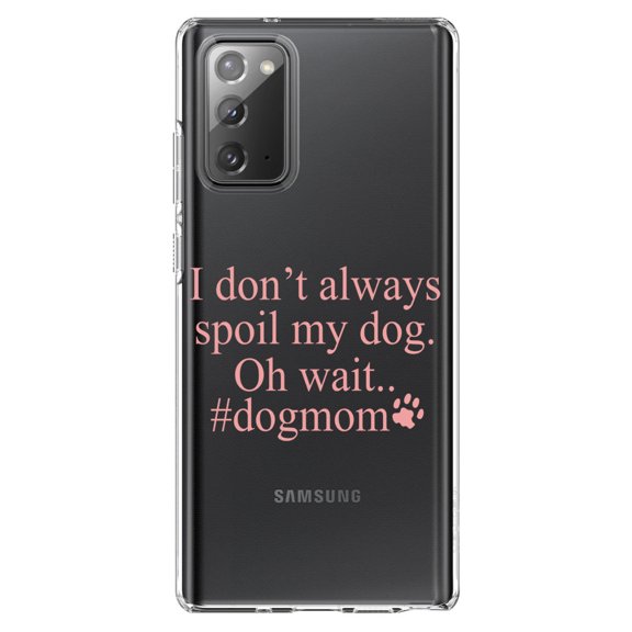 DistinctInk Clear Shockproof Hybrid Case for Samsung Galaxy Note 20 (6.7" Screen) - TPU Bumper Acrylic Back Tempered Glass Screen Protector - I Don't Always Spoil My Dog Oh Wait