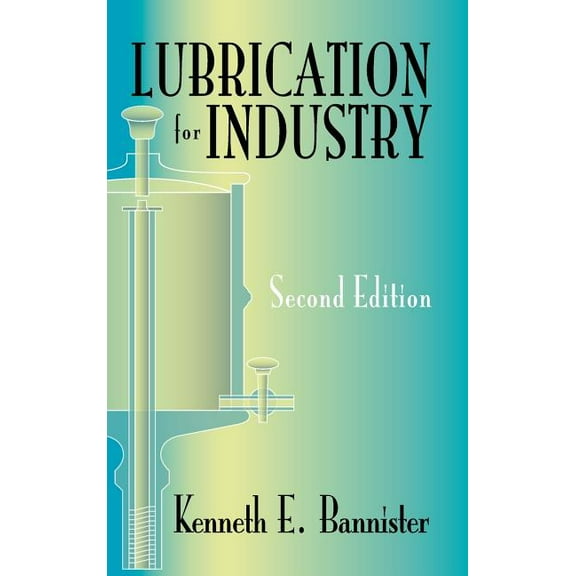 Lubrication for Industry, (Hardcover)