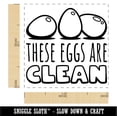 thumbnail image 2 of These Eggs are Clean Washed Chicken Duck Goose Quail Carton Self-Inking Rubber Stamp Ink Stamper - Brown Ink - Small 1 Inch, 2 of 7
