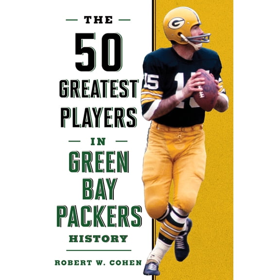 Pre-Owned The 50 Greatest Players in Green Bay Packers History (Hardcover) 1493031880 9781493031887