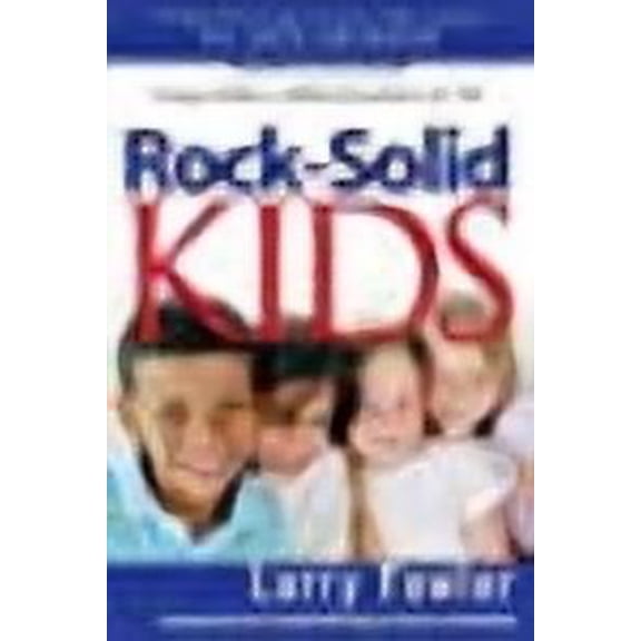 Rock-Solid Kids Paperback