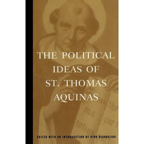 Hafner Library of Classics The Political Ideas of St. Thomas Aquinas, (Paperback)