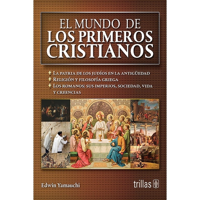 El Mundo De Los Primeros Cristianos