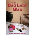 thumbnail image 1 of Pre-Owned The Bag Lady War (Paperback) 145022055X 9781450220552, 1 of 1