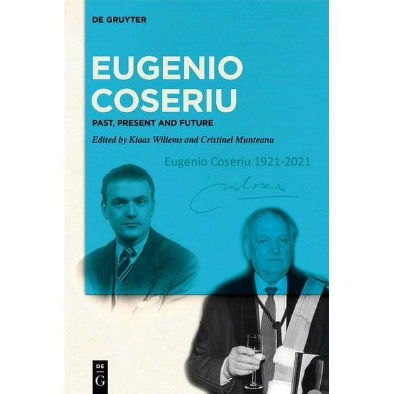 Eugenio Coseriu: Past, Present and Future, (Hardcover)