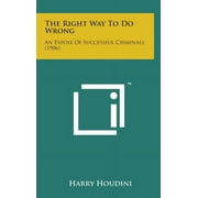 The Right Way to Do Wrong (Hardcover)