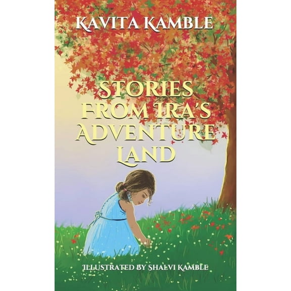 Stories From Ira's Adventure Land (Paperback)
