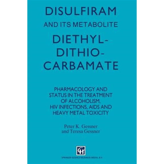 Pre-Owned Disulfiram and Its Metabolite, Diethyldithiocarbamate, Book 1 (Paperback)