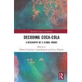 thumbnail image 1 of Decoding Coca-Cola : une Biologie d'Une Marque Mondiale (Études de Routledge en Marketing), 1 of 1