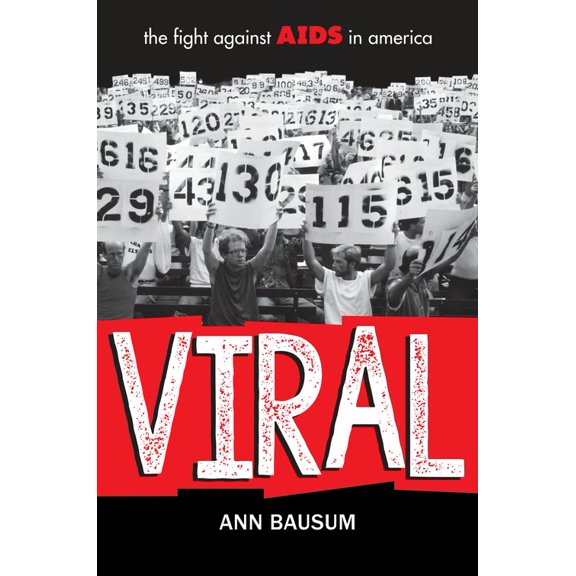 Pre-Owned Viral: The Fight Against AIDS in America (Hardcover)