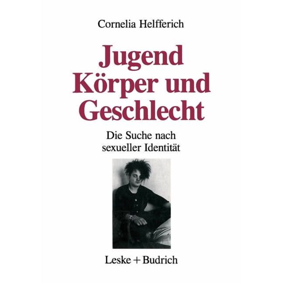 Jugend, Körper Und Geschlecht: Die Suche Nach Sexueller Identität, (Paperback)