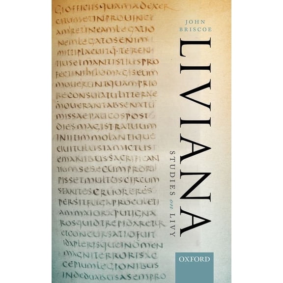 Liviana: Studies on Livy, (Hardcover)