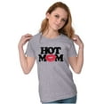 thumbnail image 3 of Hot Mom Funny Best Cool Mothers Day Womens Slim Fit Graphic Tee Brisco Brands S, 3 of 5