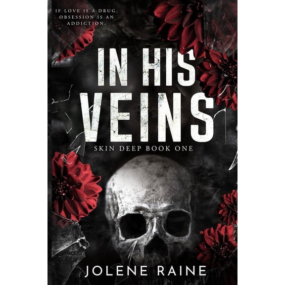 Skin Deep In His Veins: A Dark, Brothers' Best Friend Romance, Book 1, (Paperback)