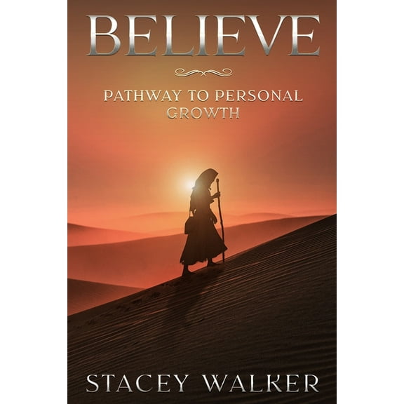 Believe: Pathway to Personal Growth, (Paperback)