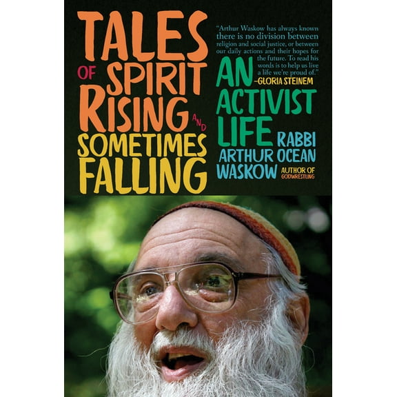 Tales of Spirit Rising and Sometimes Falling: An Activist Life, (Paperback)