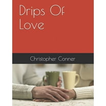 Drips Of Love (Paperback)