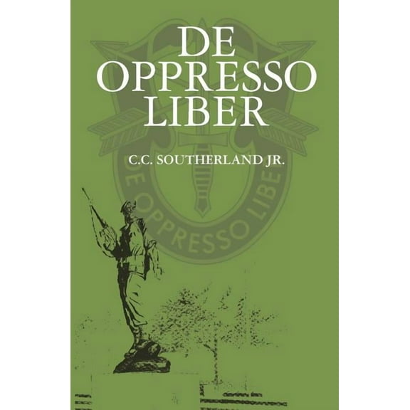 De Oppresso Liber: De Opresso Liber Series (Paperback)