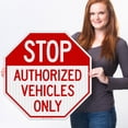 thumbnail image 2 of Stop Authorized Vehicles Only Sign,, 2 of 8