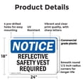 thumbnail image 2 of (2 Pack) Reflective Safety Vest Required OSHA Notice Sign 24 Inch X 18 Inch Plastic Sign, Weather Resistant, UV Protected for Workplace, Business, and Construction Site, Made in the USA, 2 of 8