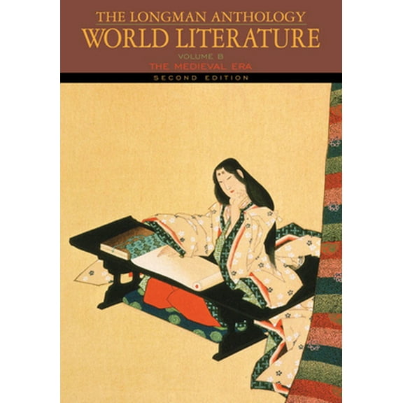 Pre-Owned The Longman Anthology of World Literature: The Medieval Era, Volume B (Paperback) 0205625967 9780205625963