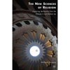 The New Sciences of Religion: Exploring Spirituality from the Outside In and Bottom Up