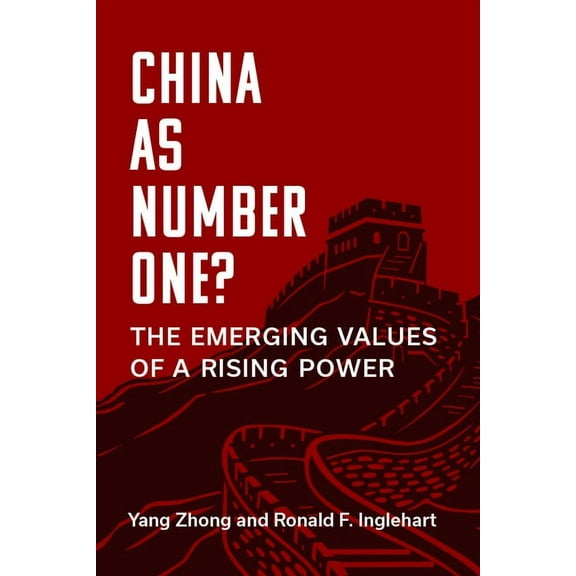 China Understandings Today China as Number One?: The Emerging Values of a Rising Power, (Paperback)
