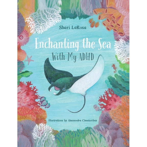 Enchanting the Sea with my ADHD, (Hardcover)