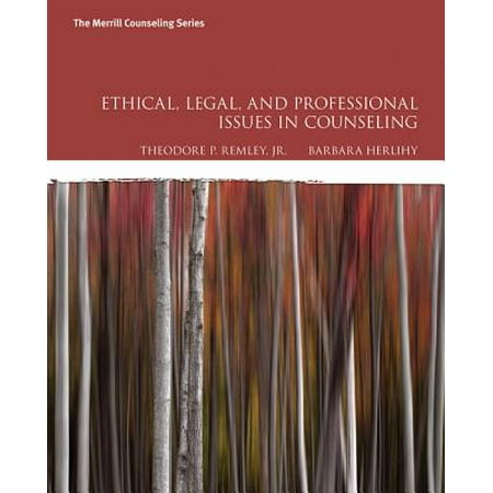 Ethical, Legal, and Professional Issues in Counseling