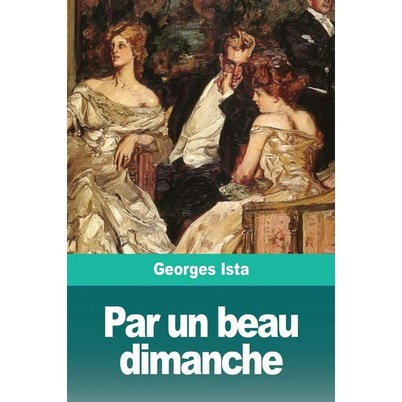 Par un beau dimanche, (Paperback)