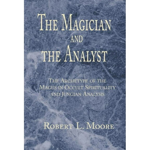 The Magician and the Analyst, (Hardcover)