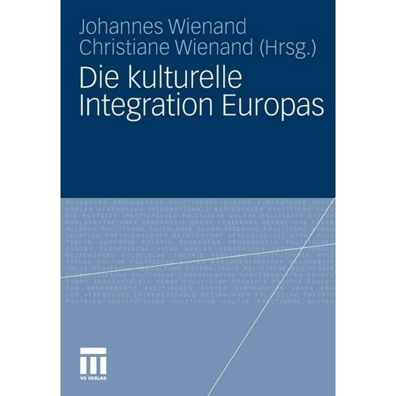 Die Kulturelle Integration Europas, (Paperback)