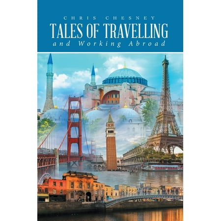 Tales Of Travelling and Working Abroad - eBook