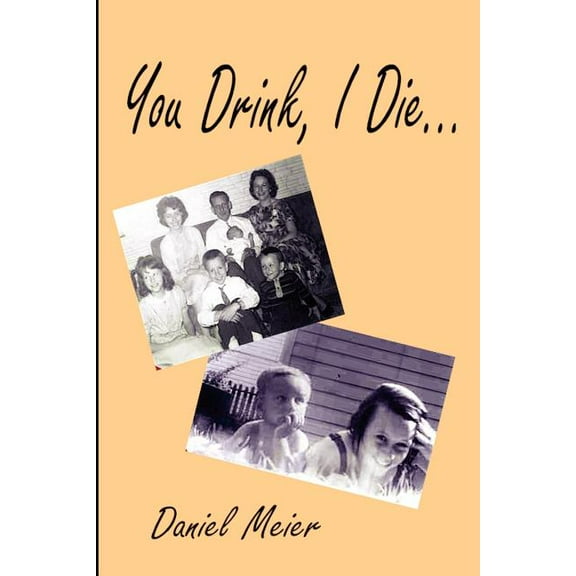 You Drink, I Die..., (Paperback)