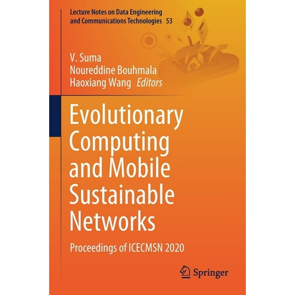Lecture Notes on Data Engineering and Co Evolutionary Computing and Mobile Sustainable Networks: Proceedings of Icecmsn 2020, Book 53, (Paperback)