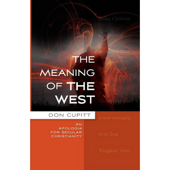 The Meaning of the West, (Paperback)