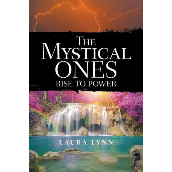The Mystical Ones: Rise to Power, (Paperback)